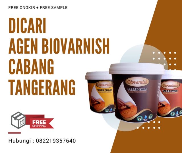 Dibutuhkan Segera Agen Biovarnish di Tangerang Banten