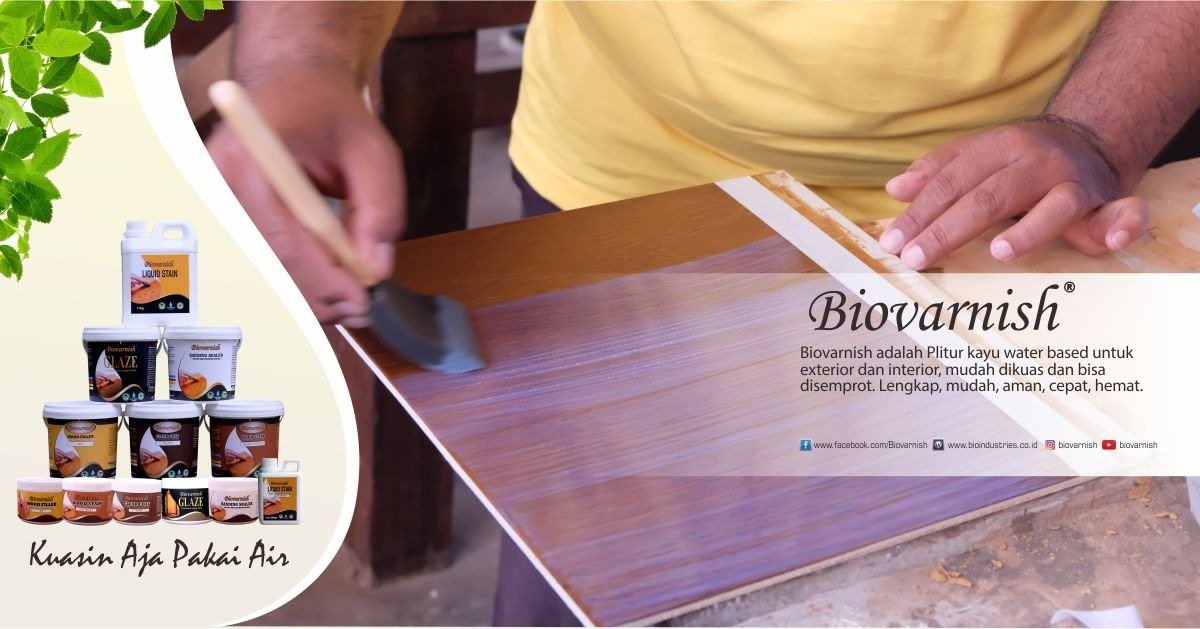 Plitur Kayu Serbaguna untuk Furniture Interior dan Eksterior - Biovarnish