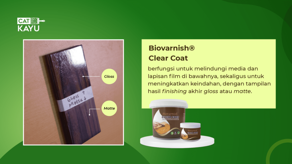 biovarnish clear coat gloss atau matte