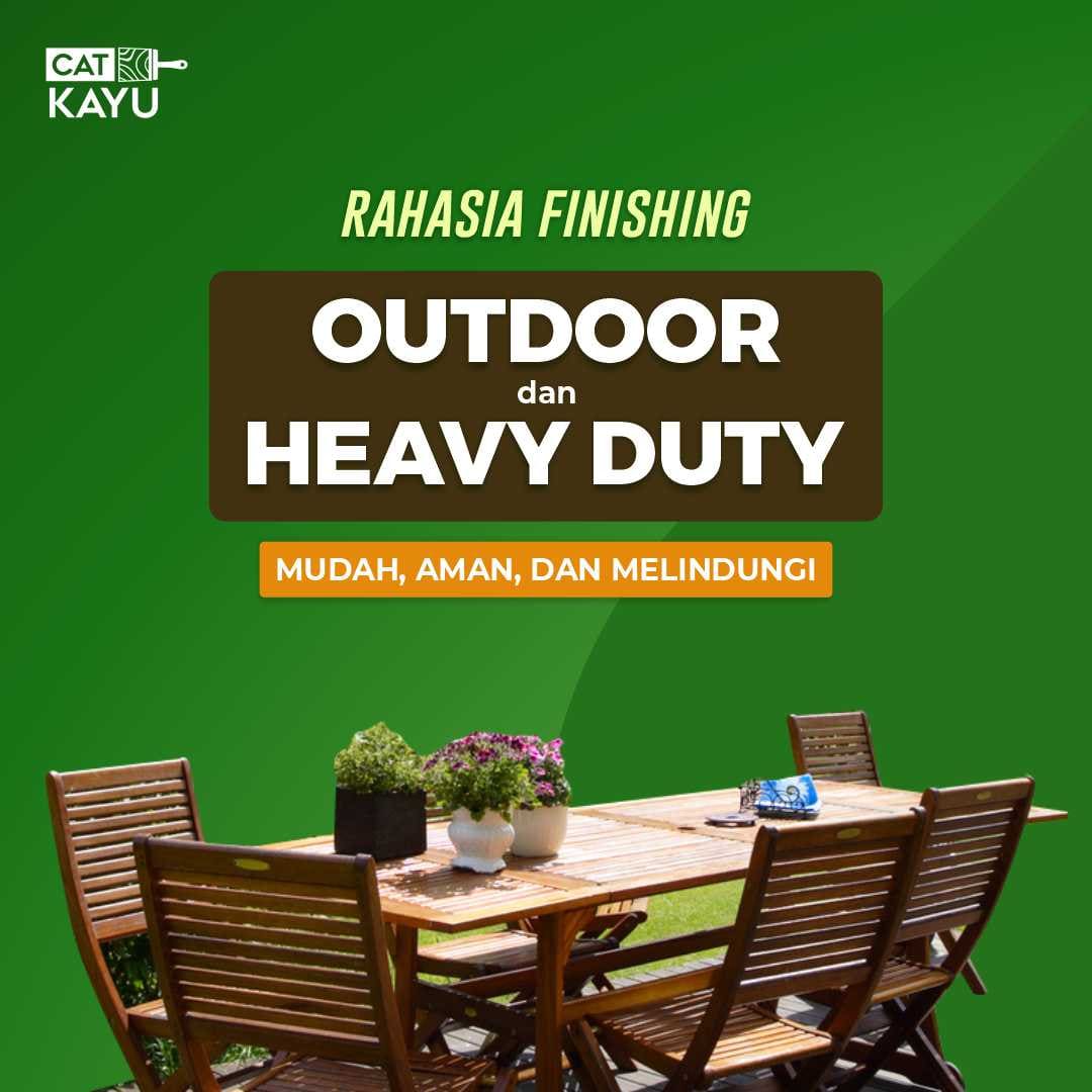 Finishing Furniture Outdoor & Heavy Duty