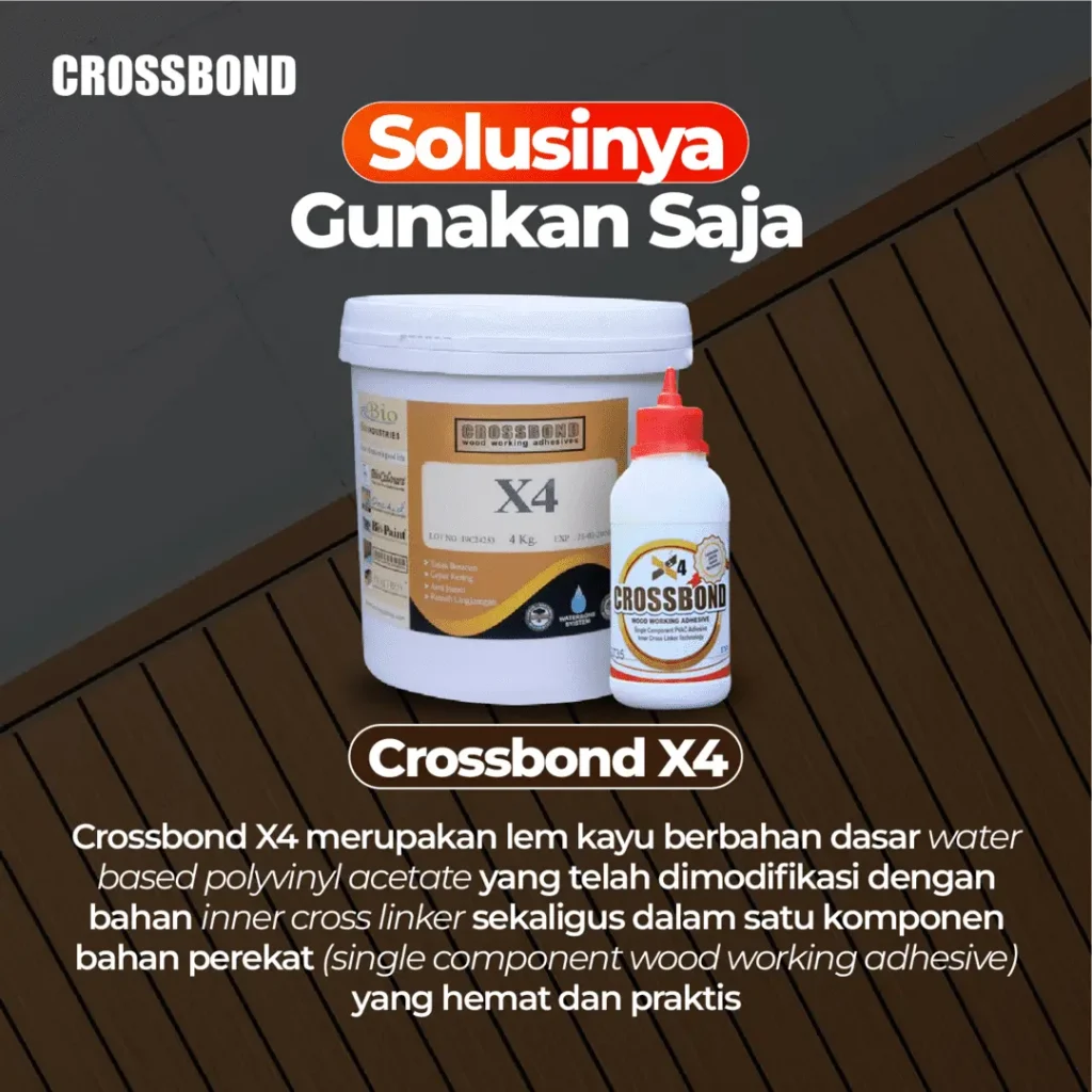 solusi lem kayu laminasi crossbond x4