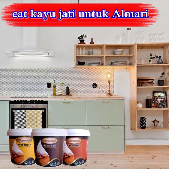  Cat  Kayu  Jati  Yang Bagus Untuk  Finishing Lemari  Buku Cat  